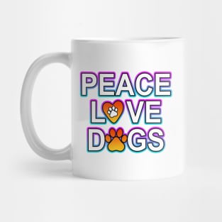 Peace Love Dogs Mug